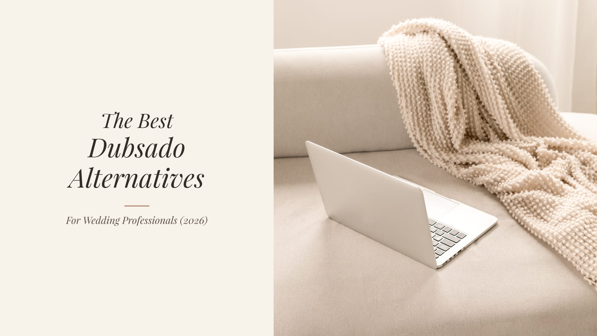 The Best Dubsado Alternatives for Wedding Professionals (2026)