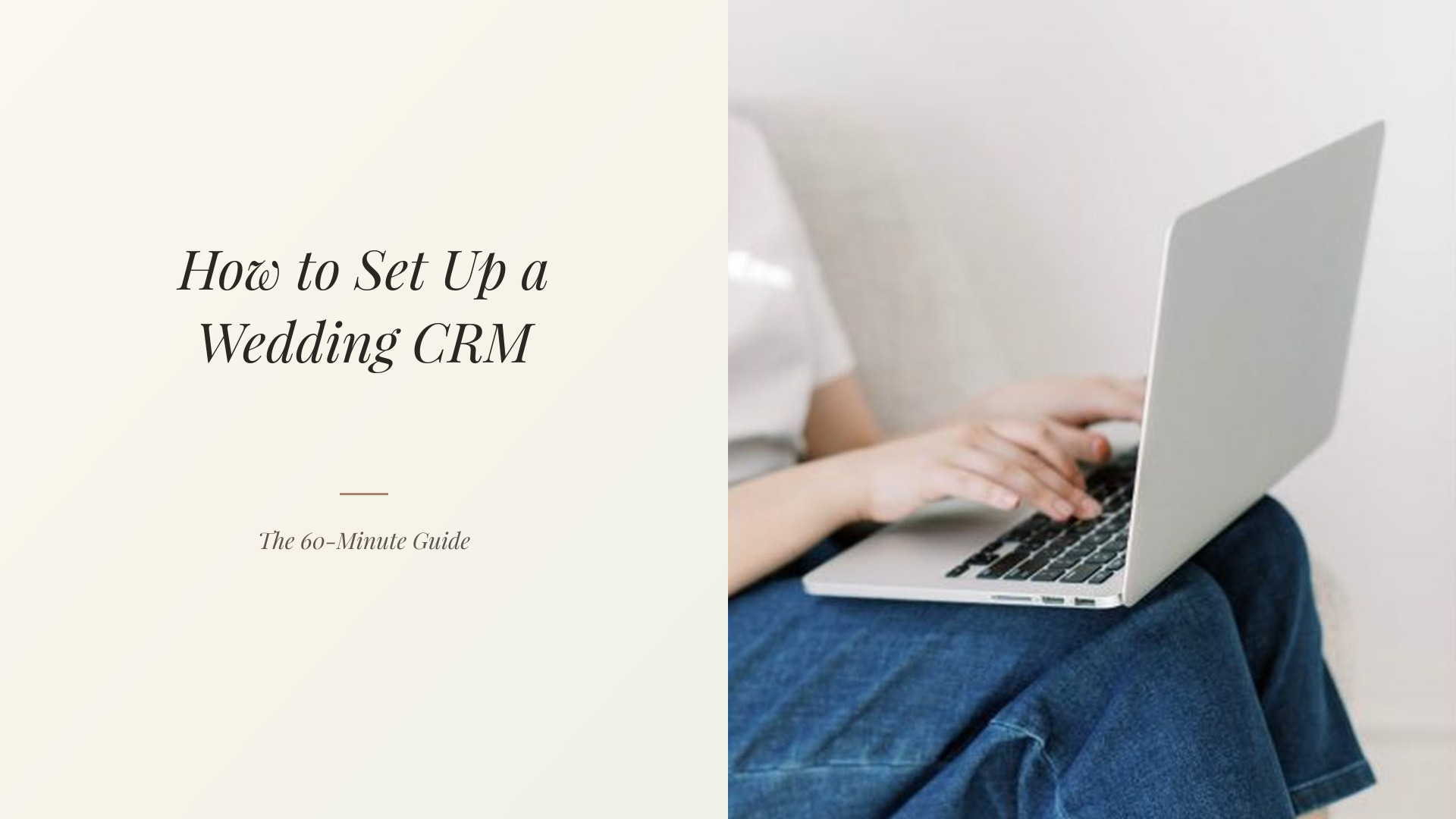 How to Set Up a Wedding CRM in 60 Minutes